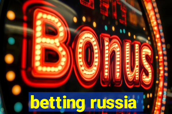 betting russia