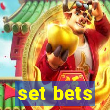 set bets