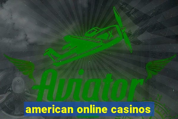 american online casinos