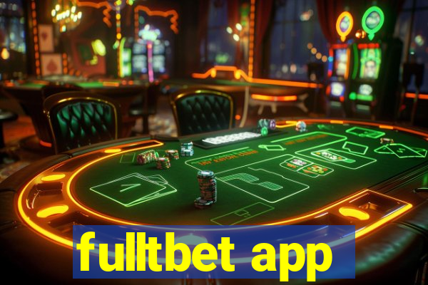 fulltbet app