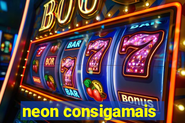 neon consigamais