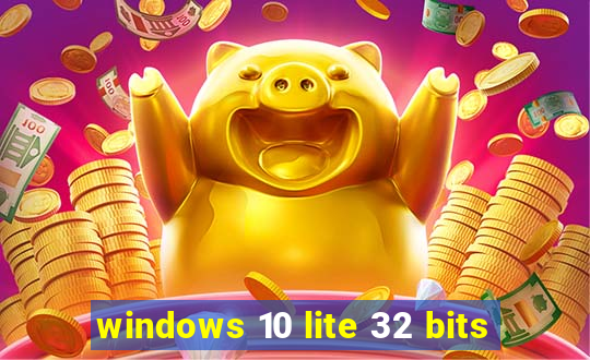 windows 10 lite 32 bits