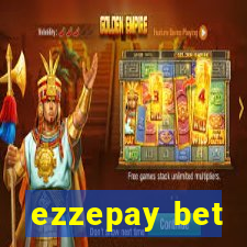 ezzepay bet