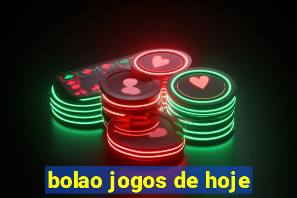 bolao jogos de hoje