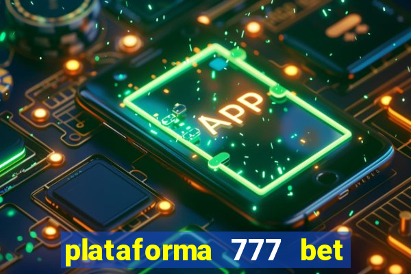 plataforma 777 bet 茅 confi谩vel