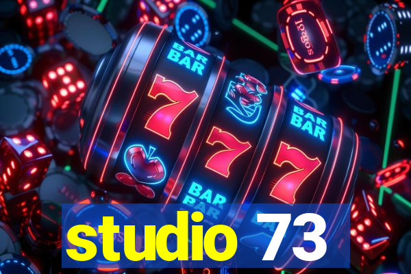 studio 73