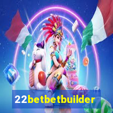 22betbetbuilder