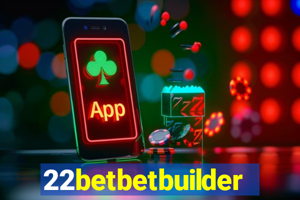 22betbetbuilder