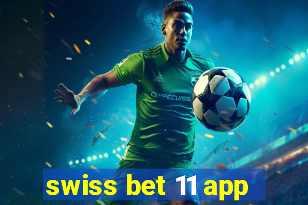 swiss bet 11 app