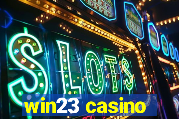 win23 casino