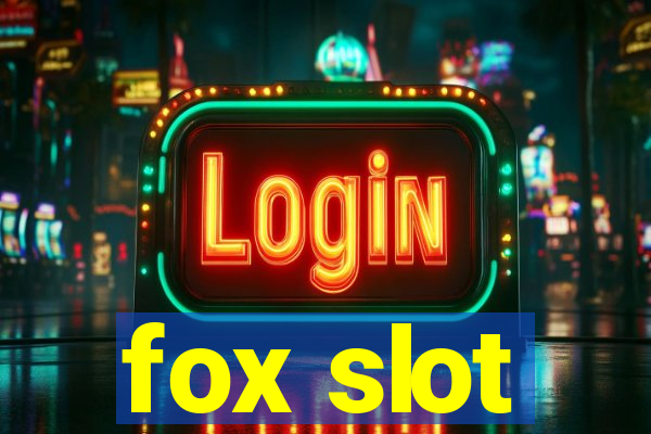 fox slot