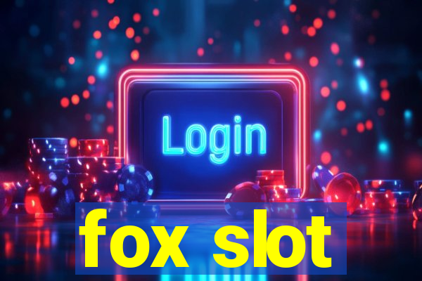 fox slot