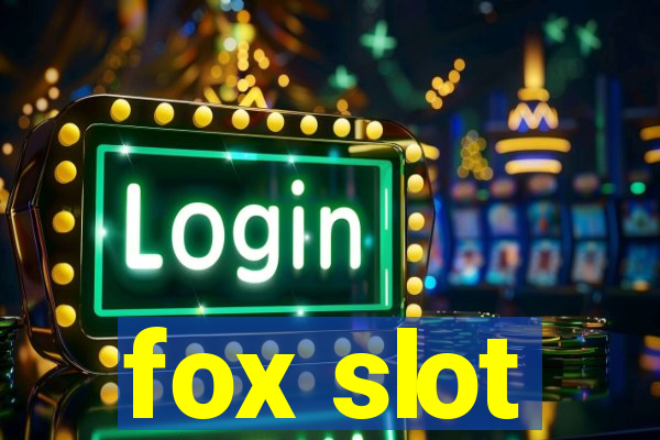 fox slot