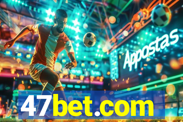 47bet.com