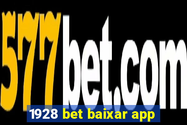 1928 bet baixar app