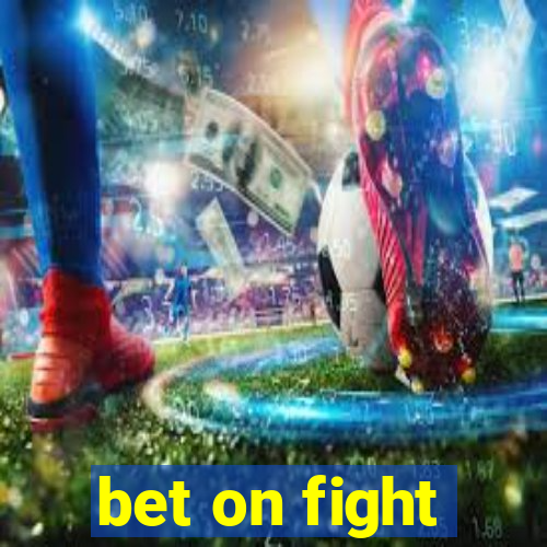 bet on fight