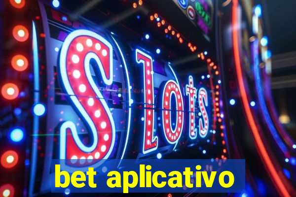 bet aplicativo