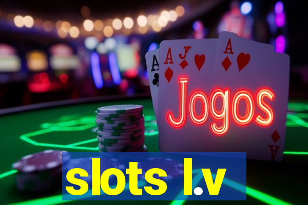 slots l.v