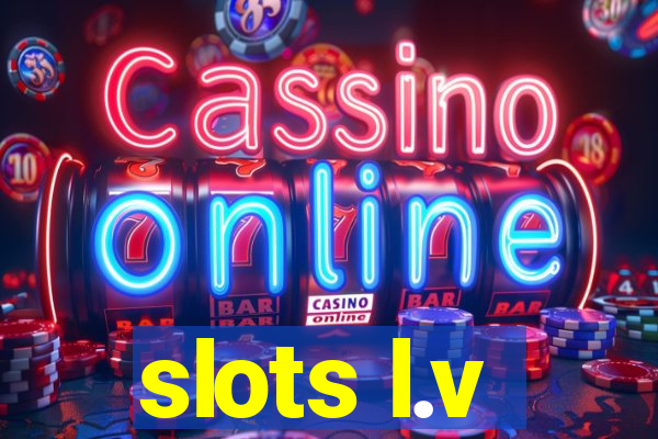 slots l.v