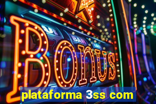 plataforma 3ss com