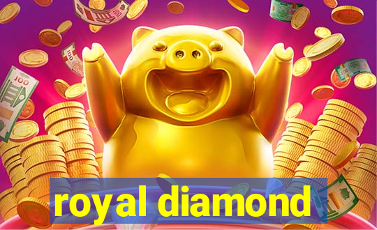 royal diamond