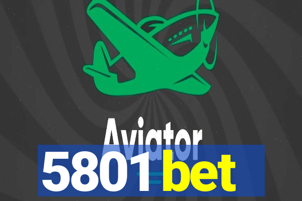 5801 bet