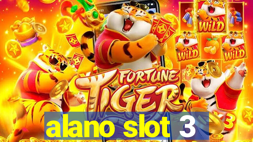 alano slot 3