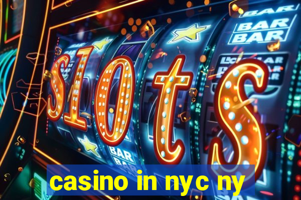 casino in nyc ny