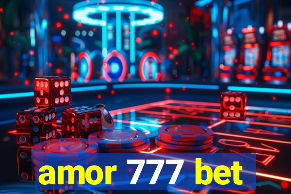 amor 777 bet