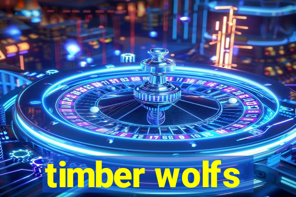 timber wolfs