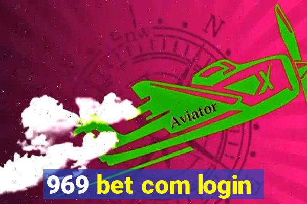 969 bet com login