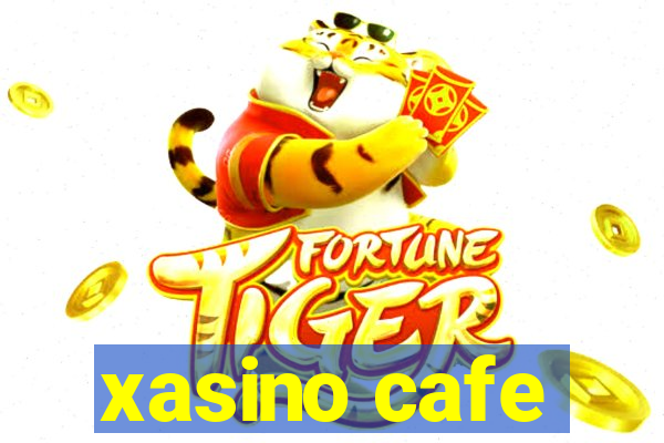 xasino cafe