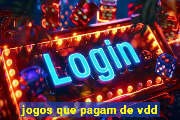 jogos que pagam de vdd