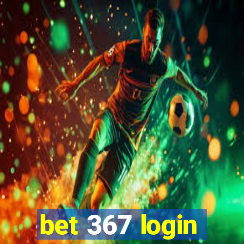 bet 367 login