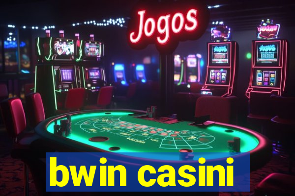 bwin casini