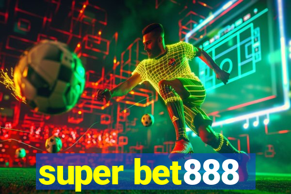 super bet888