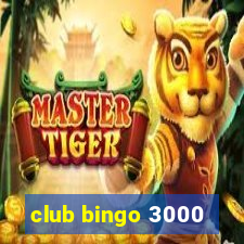 club bingo 3000