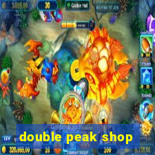 double peak shop