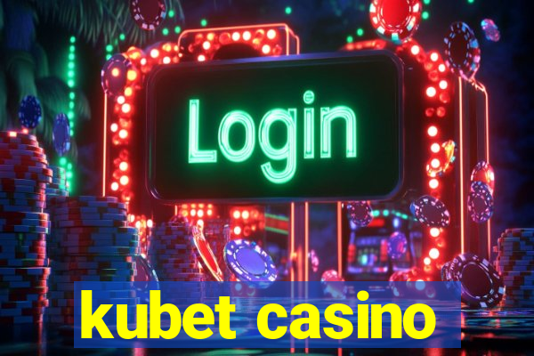 kubet casino