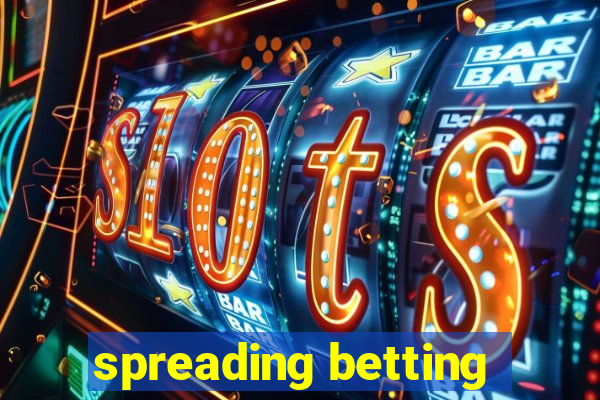 spreading betting