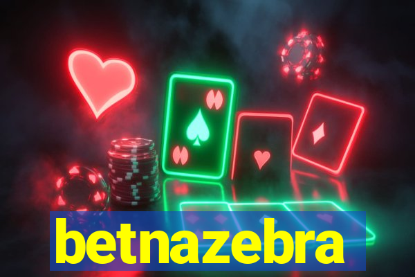 betnazebra