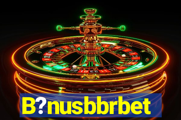 B?nusbbrbet