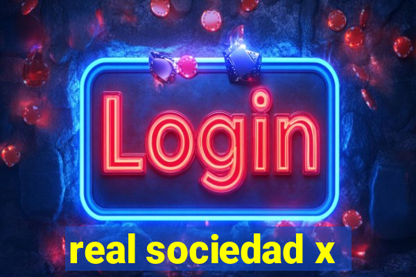 real sociedad x