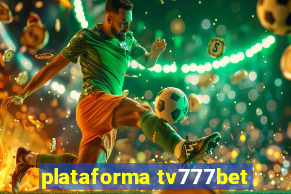 plataforma tv777bet