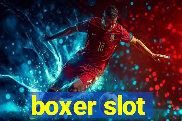 boxer slot