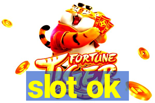 slot ok