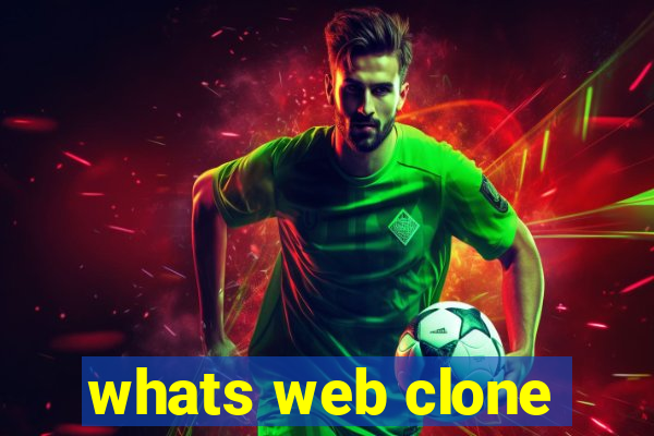 whats web clone