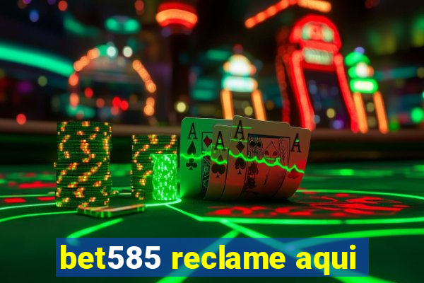 bet585 reclame aqui