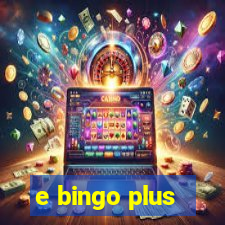 e bingo plus