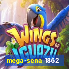 mega-sena 1862